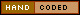 Hand coded